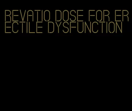 revatio dose for erectile dysfunction