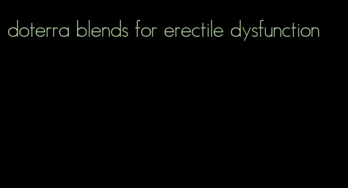 doterra blends for erectile dysfunction