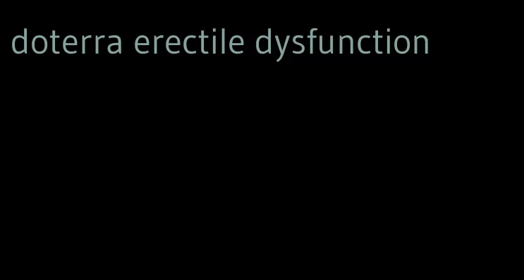 doterra erectile dysfunction