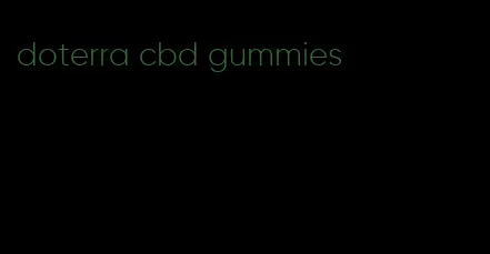 doterra cbd gummies