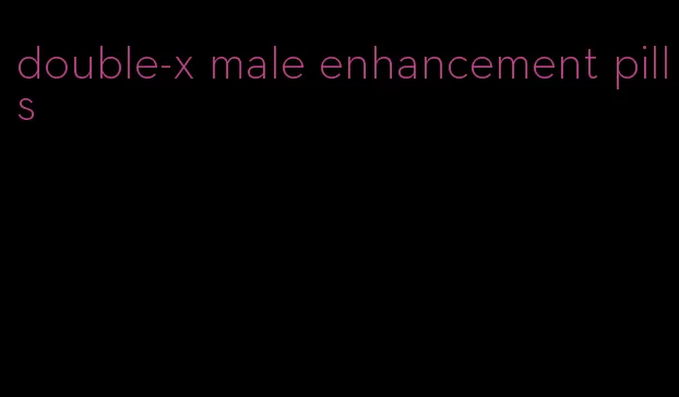 double-x male enhancement pills