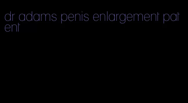 dr adams penis enlargement patent