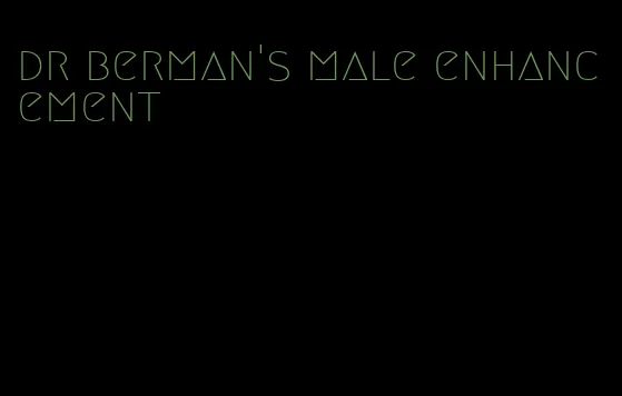 dr berman's male enhancement