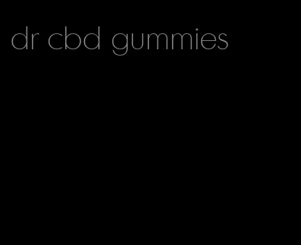 dr cbd gummies