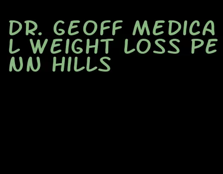 dr. geoff medical weight loss penn hills