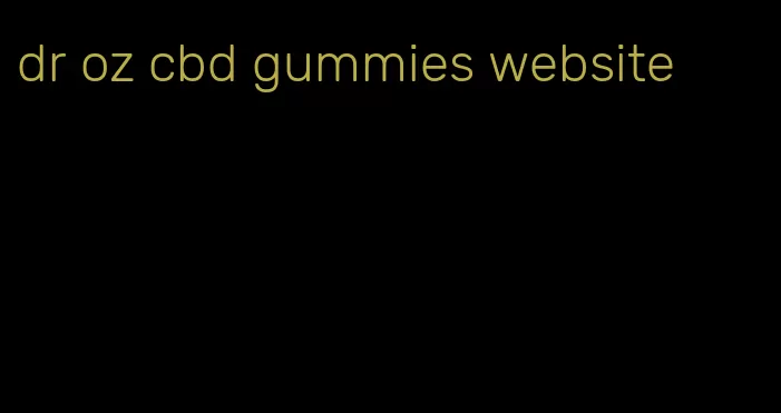 dr oz cbd gummies website