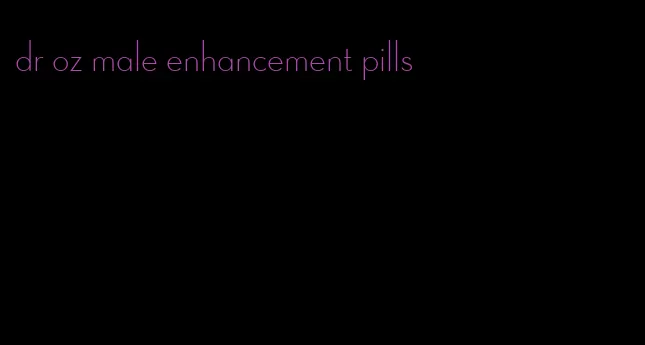 dr oz male enhancement pills