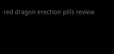 red dragon erection pills review