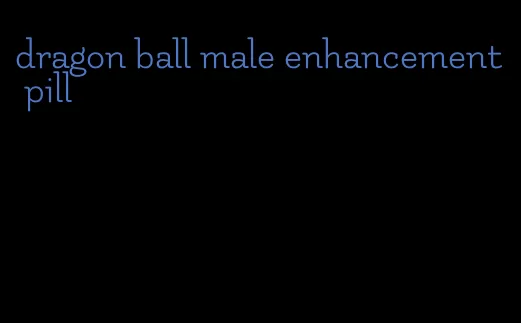 dragon ball male enhancement pill