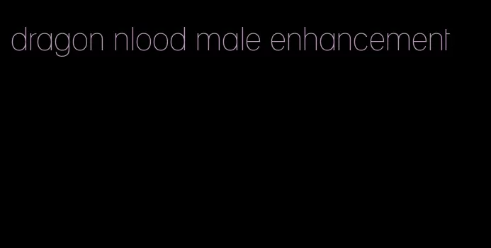 dragon nlood male enhancement