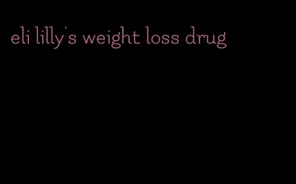 eli lilly's weight loss drug