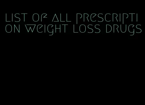 list of all prescription weight loss drugs