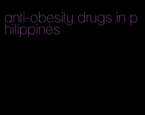 anti-obesity drugs in philippines