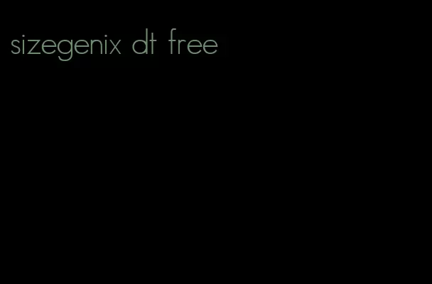 sizegenix dt free