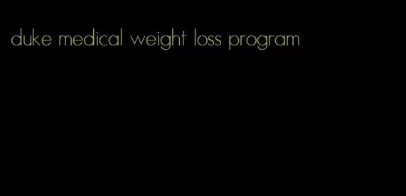 duke medical weight loss program