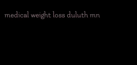 medical weight loss duluth mn