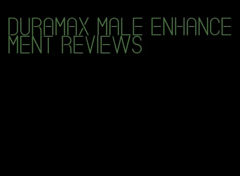 duramax male enhancement reviews