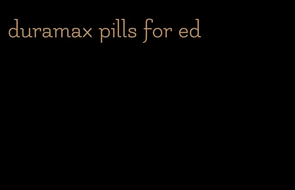 duramax pills for ed