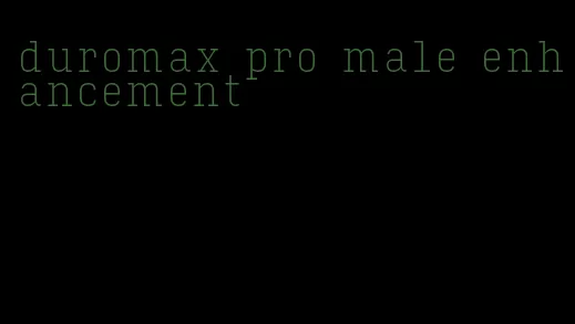 duromax pro male enhancement