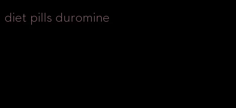 diet pills duromine