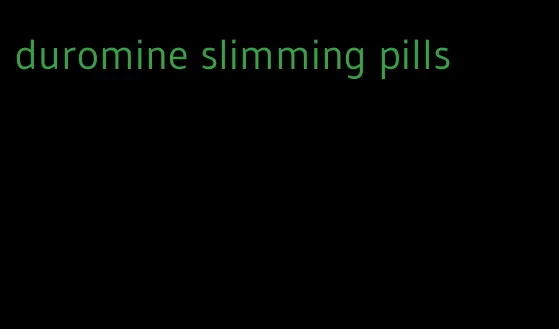 duromine slimming pills