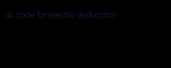 dx code for erectile dysfunction