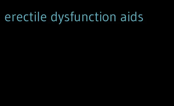 erectile dysfunction aids