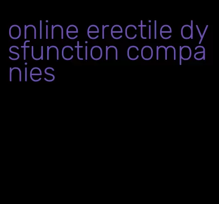 online erectile dysfunction companies