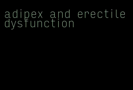 adipex and erectile dysfunction