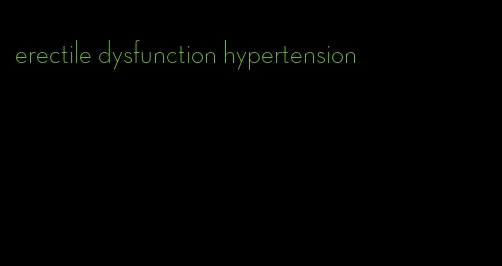 erectile dysfunction hypertension