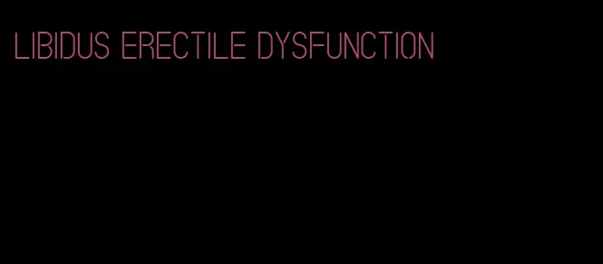 libidus erectile dysfunction