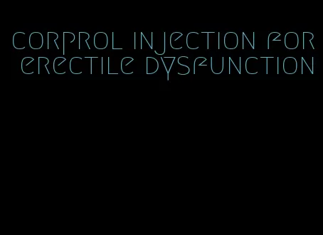 corprol injection for erectile dysfunction