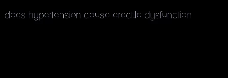 does hypertension cause erectile dysfunction