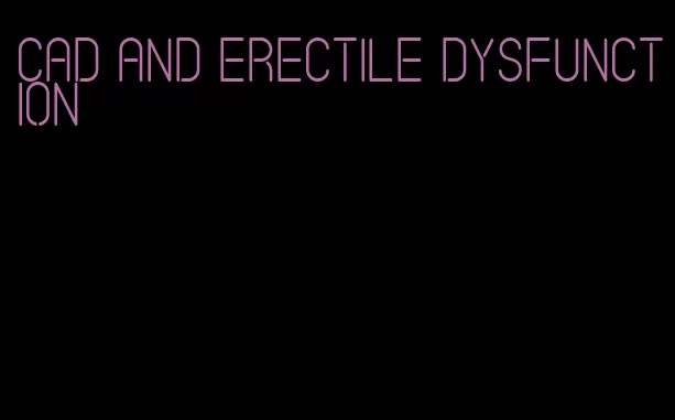 cad and erectile dysfunction