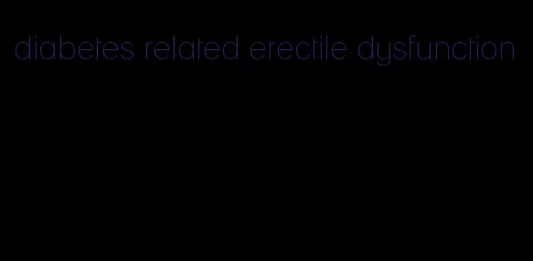 diabetes related erectile dysfunction