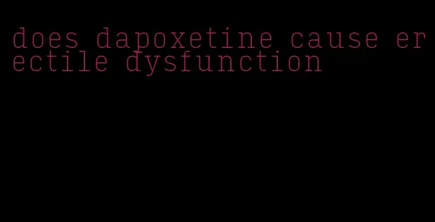 does dapoxetine cause erectile dysfunction