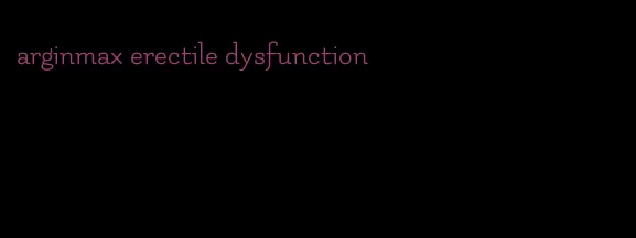 arginmax erectile dysfunction