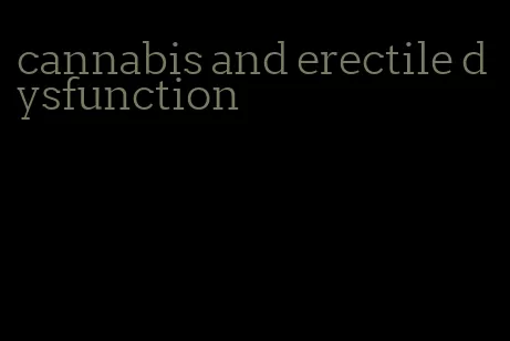 cannabis and erectile dysfunction