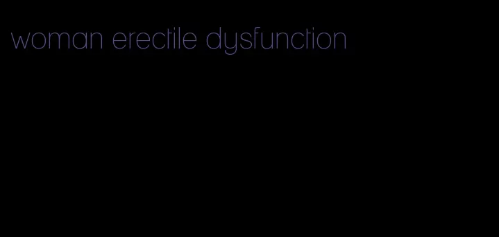 woman erectile dysfunction