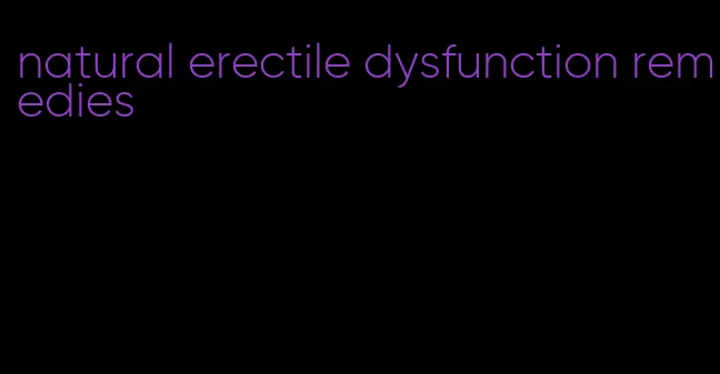 natural erectile dysfunction remedies