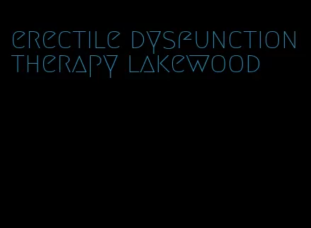 erectile dysfunction therapy lakewood