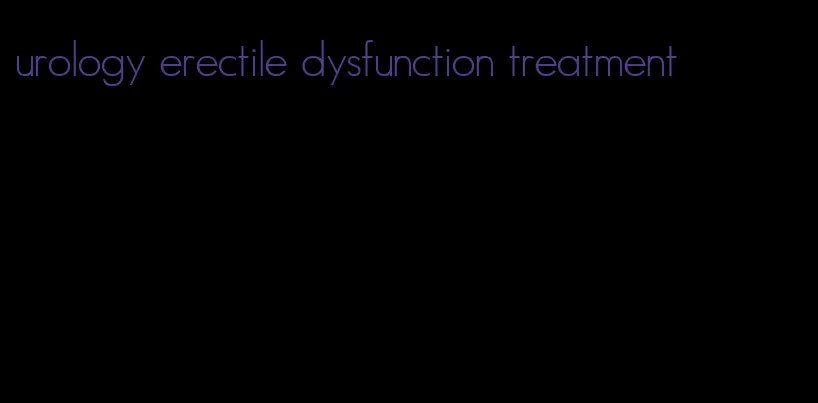 urology erectile dysfunction treatment