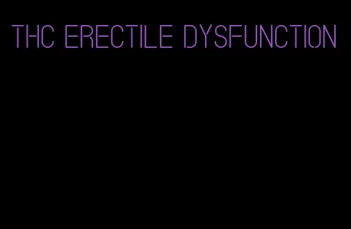 thc erectile dysfunction