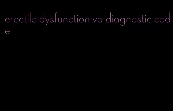 erectile dysfunction va diagnostic code