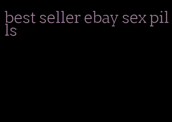 best seller ebay sex pills