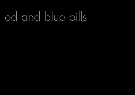 ed and blue pills