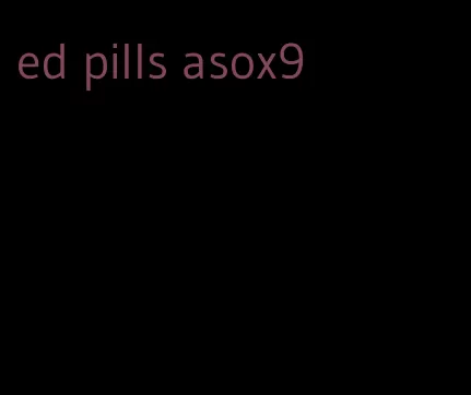 ed pills asox9