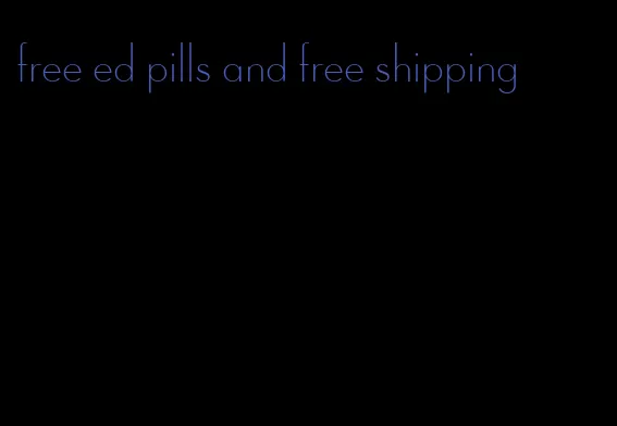 free ed pills and free shipping