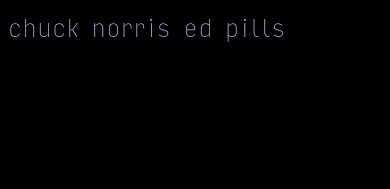 chuck norris ed pills