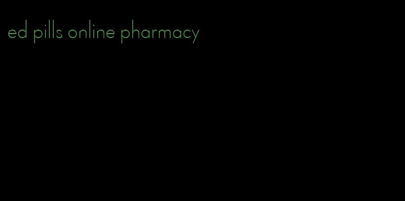 ed pills online pharmacy